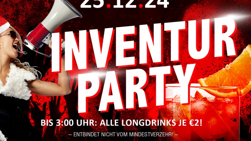 25.12.2024 - > Sonderöffnungstag - INVENTURPARTY