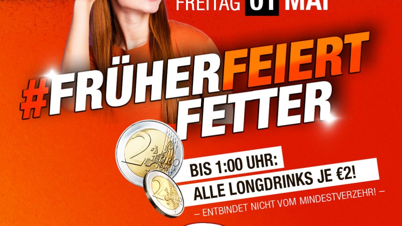 FRÜHER FEIERT FETTER >>SONDERÖFFNUNGSTAG <<
