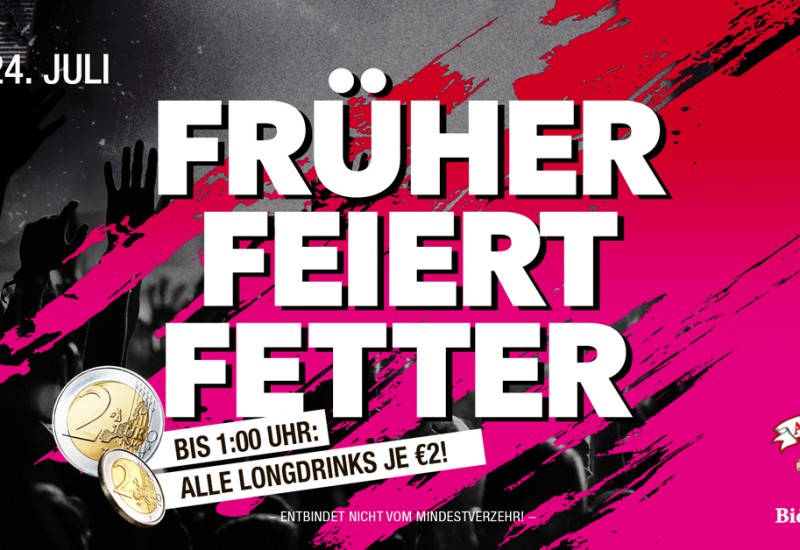 FRÜHER FEIERT FETTER 
