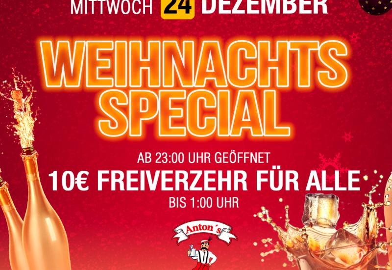 Heiligabend --> SONDERÖFFNUNGSTAG --> geöffnet ab 23:00 h!!!